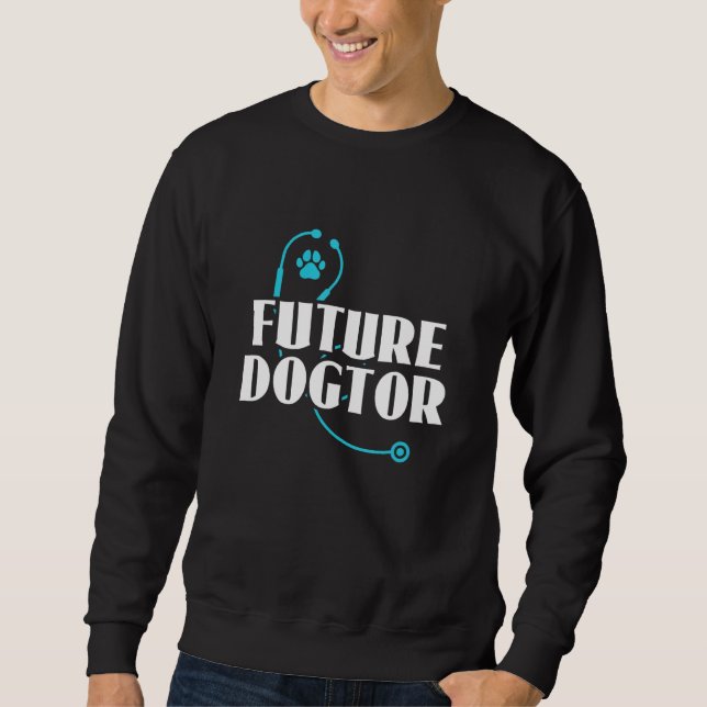 Future Dogtor Veterinary Technician Vet Tech Sweatshirt (Vorderseite)
