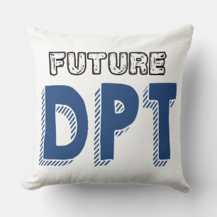Future DPT - Funny Doctor of Physical Therapy Kissen