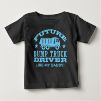 Future Dump Truckfahrer wie mein Vater
