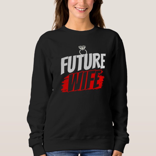 Future Ehefrau Wedding Party Niedlich Bachelorette Sweatshirt (Vorderseite)