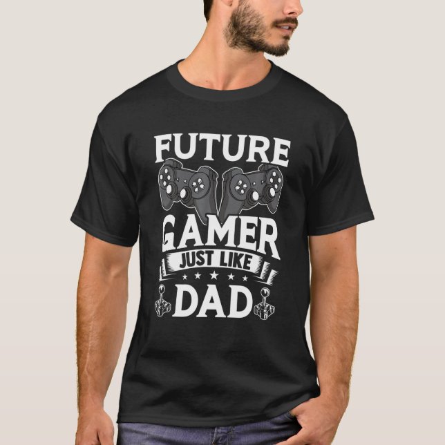 Future Gamer - Wie Vater Video Gamer Gaming T-Shirt (Vorderseite)