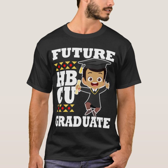 Future HBCU Abschluss Geschenk Schwarze Uni Studen T-Shirt (Vorderseite)