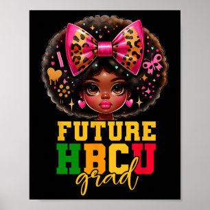 Future Hbcu Grad Black Girl Kids Abschluss Hbcu C Poster