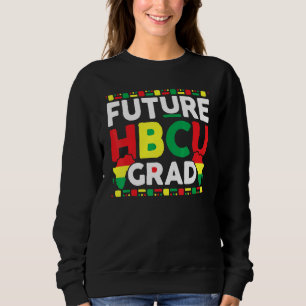 Future Hbcu Grad Geschichte Schwarze Uni Männer Fr Sweatshirt