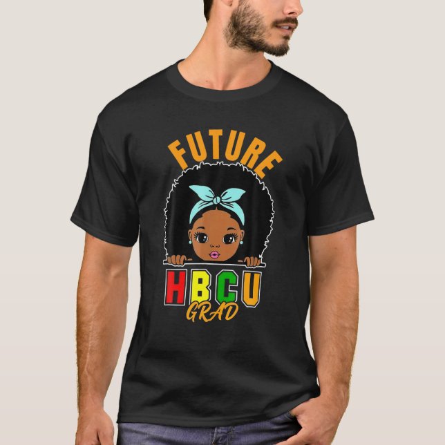 Future HBCU Grad Girl Abschluss Black History T-Shirt (Vorderseite)