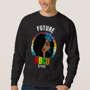 Future Hbcu Grad Girl Abschluss Historisch Blac Sweatshirt