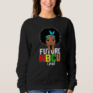 Future Hbcu Grad Girl Abschluss Historisch Blac Sweatshirt