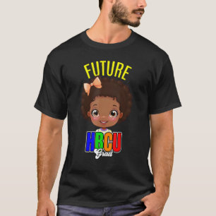 Future HBCU Grad Girl Abschluss Historisch Blac T-Shirt