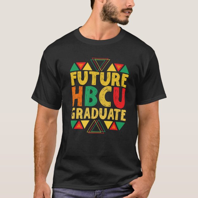 Future HBCU Grad Girl Boy Historische Black Uni T-Shirt (Vorderseite)