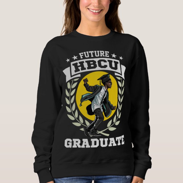 Future HBCU Grad History Black College Youth Black Sweatshirt (Vorderseite)
