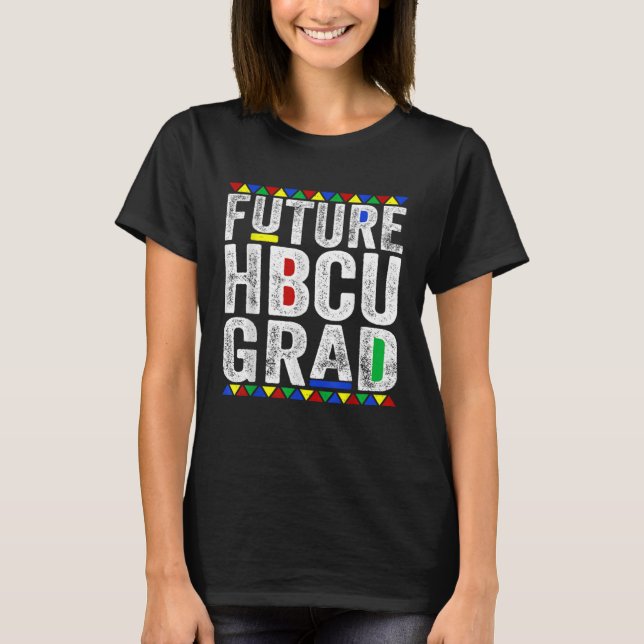 Future HBCU Grad Uni Schwarze Frauen T-Shirt (Vorderseite)