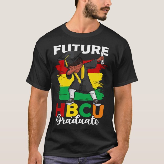 Future HBCU Graduate Happy Last Day Of School Blac T-Shirt (Vorderseite)