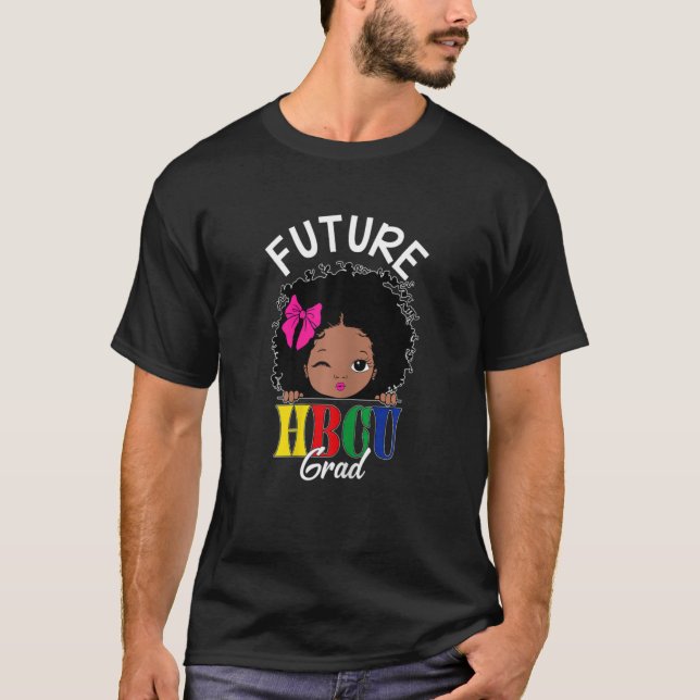 Future Hbcu Graduate Historical Black College T-Shirt (Vorderseite)
