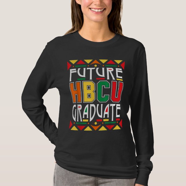 Future HBCU Graduate Historische Black Unis Uni T-Shirt (Vorderseite)