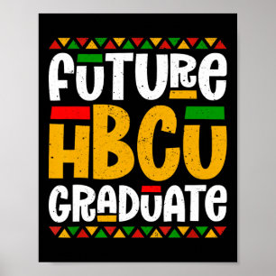 Future Hbcu Graduate Historische Schwarze Uni Stud Poster