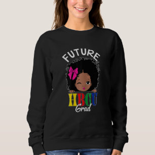 Future Hbcu Graduate Historische Schwarze Uni Sweatshirt