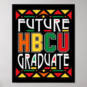 Future Hbcu Graduate Historische Schwarze Unis Uni Poster