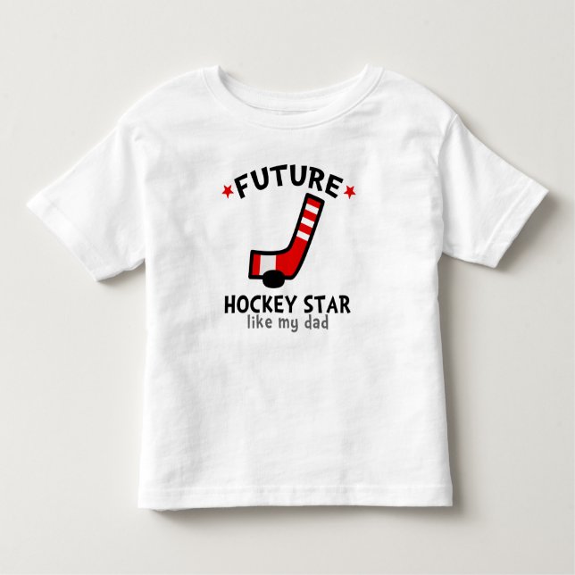 Future Hockey Star wie mein Vater Kleinkind T-shirt (Vorderseite)