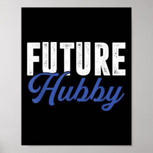 Future Hubby _ Ehefrau Bride Wedding _ Husband Gro Poster