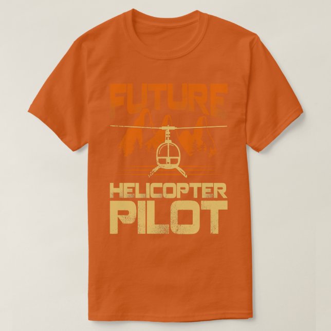 Future Hubschrauber Pilot Geschenk T-Shirt (Design vorne)