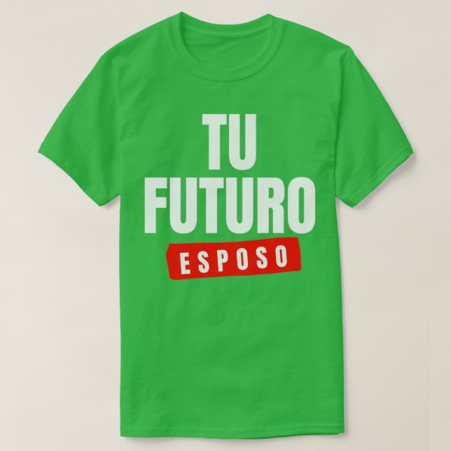 Future Husband 10 T-Shirt (Design vorne)