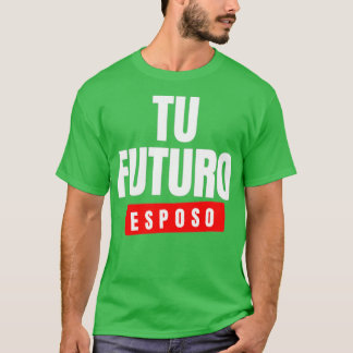 Future Husband 10 T-Shirt