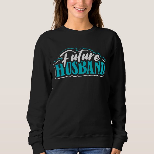 Future Husband Proud Verlobte Wedding Bache Sweatshirt (Vorderseite)