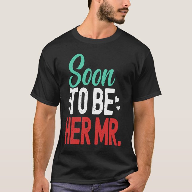 Future Husband Soon To Be Mr Engaged Fiance Engage T-Shirt (Vorderseite)