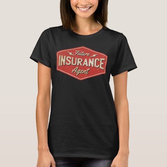 Future Insurance Agent Insurance Agent Protection T-Shirt (Vorderseite)