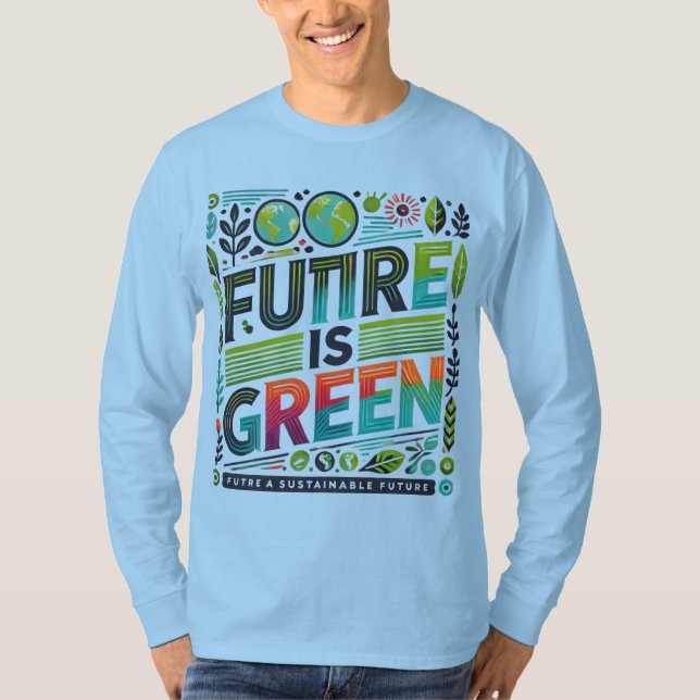 Future Is Green — Eco Pop Typography T-Shirt (Vorderseite)