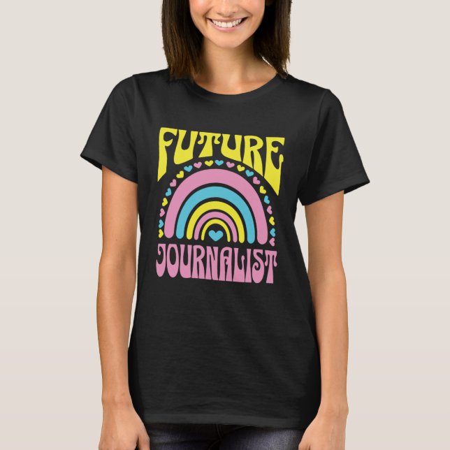 Future Journalist Bright Retro Rainbow Journalists T-Shirt (Vorderseite)