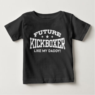 Future Kickboxer Like My Daddy Baby T-shirt