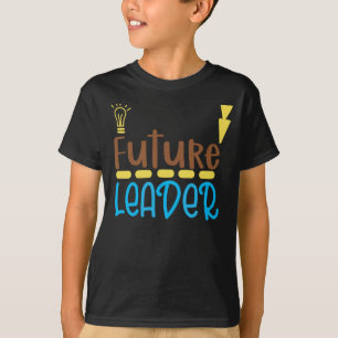 Future Leader T - Shirt