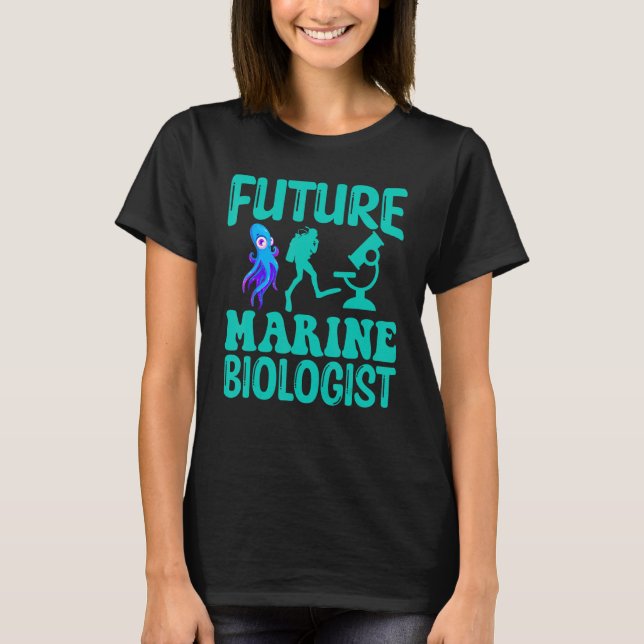 Future Marine Biologist Ocean Life Biology Student T-Shirt (Vorderseite)