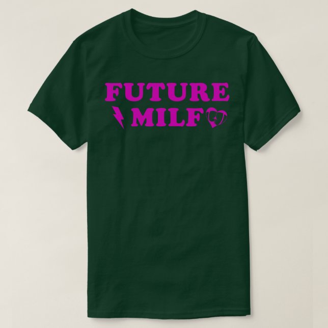 Future milf Funny T-Shirt (Design vorne)
