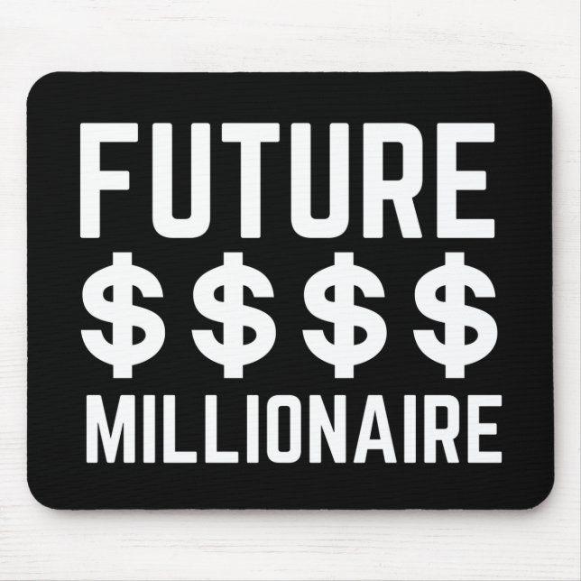 Future Millionaire Mousepad (Vorne)