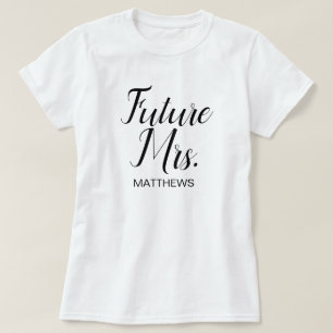 Future Mrs Black Modern Script Custom Wedding T-Sh T-Shirt