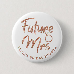 Future Mrs. Brautparty Rose Gold Button
