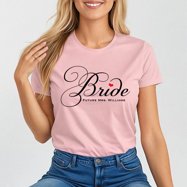 Future Mrs Bride Custom Script Pink Wedding T-Shirt (Von Creator hochgeladen)