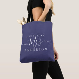 Future Mrs. Chic Script Individuelle Name Bride To