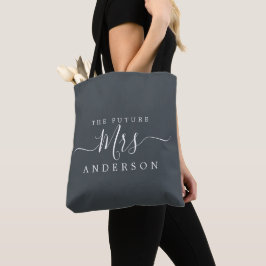 Future Mrs. Chic Script Individuelle Name Bride To