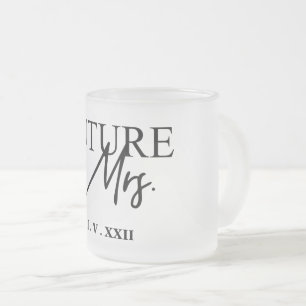 Future Mrs Coffee Tasse
