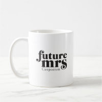 Future Mrs Coffee Tasse