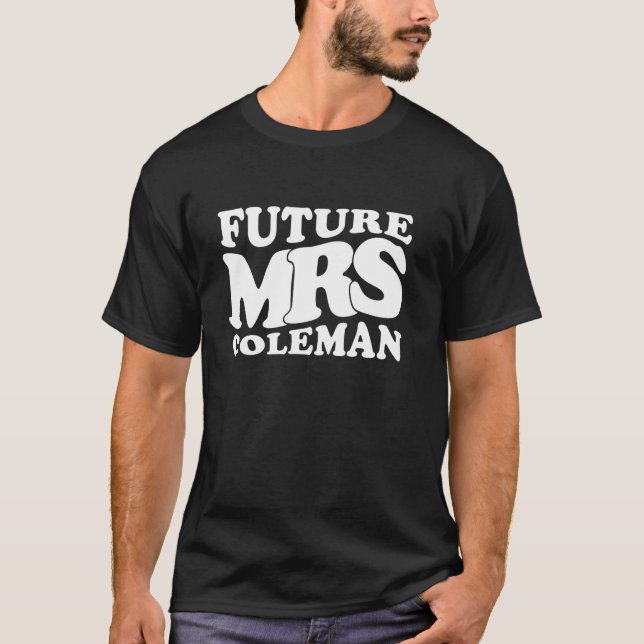 Future Mrs. Coleman Junggeselinnen-Abschied Bridal T-Shirt (Vorderseite)