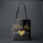 Future Mrs Gold and Black Wedding Party Bag<br><div class="desc">Zukünftige Mrs. Gold und Black Wedding Party Bag ist die perfekte Hochzeitstasche,  mit der Sie in eine Hochzeit in Urlaubsort reisen können.</div>