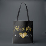 Future Mrs Gold and Black Wedding Party Bag<br><div class="desc">Zukünftige Mrs. Gold und Black Wedding Party Bag ist die perfekte Hochzeitstasche,  mit der Sie in eine Hochzeit in Urlaubsort reisen können.</div>