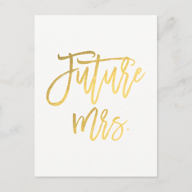 Future Mrs. Imitats Gold Foil Modern Save the Date Ankündigungspostkarte (Vorderseite)