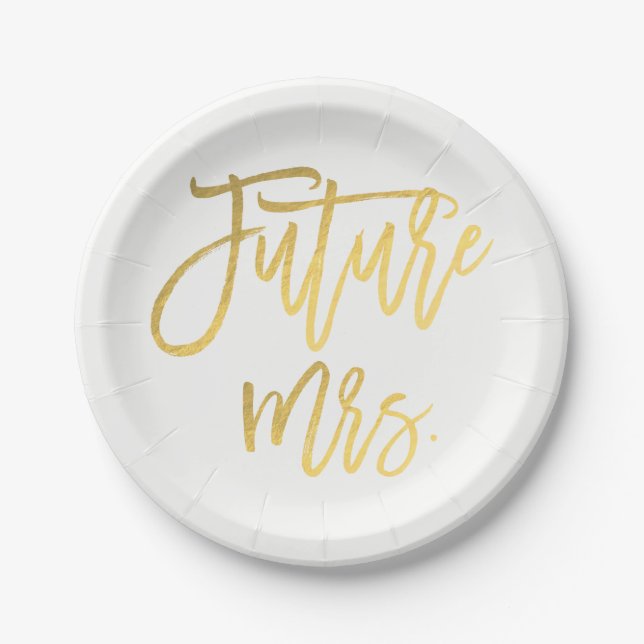 Future Mrs. Imitats Gold Foil Modernes Brautparty Pappteller (Vorderseite)