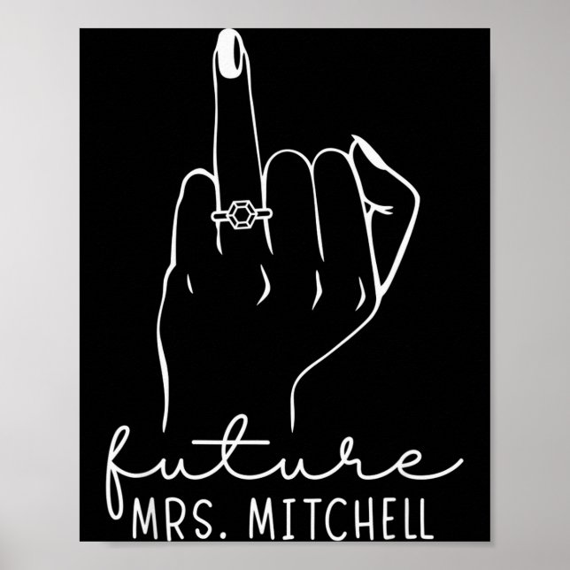 Future Mrs. Mitchell New Bridal To Be Fiance Bache Poster (Vorne)