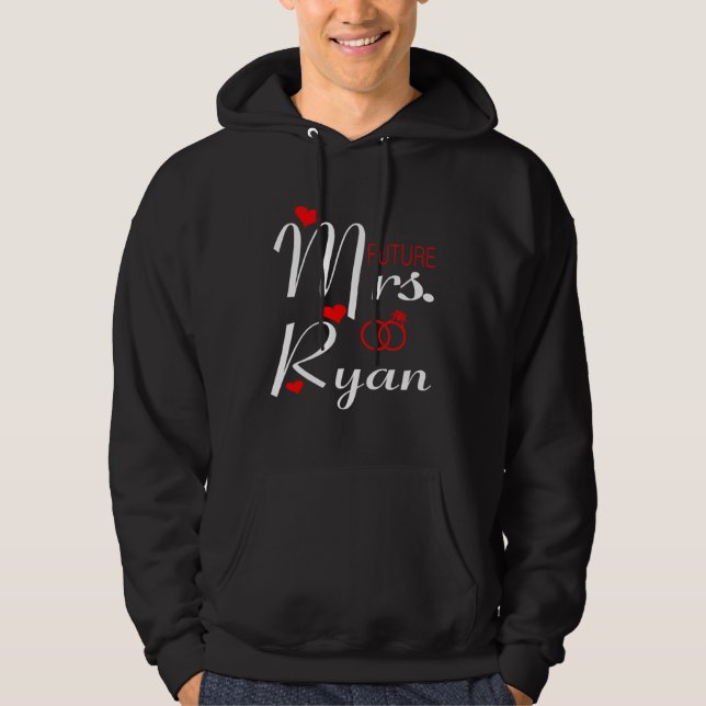 Future Mrs Ryan Wife To Be Bride To Be Valentine Hoodie (Vorderseite)